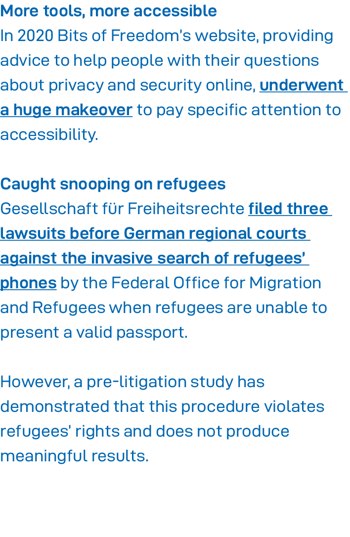 More tools, more accessible In 2020 Bits of Freedom s website, providing advice to help people with their questions a   