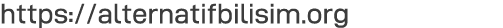https:  alternatifbilisim org