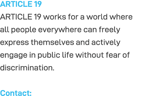 ARTICLE 19 ARTICLE 19 works for a world where all people everywhere can freely express themselves and actively engage   