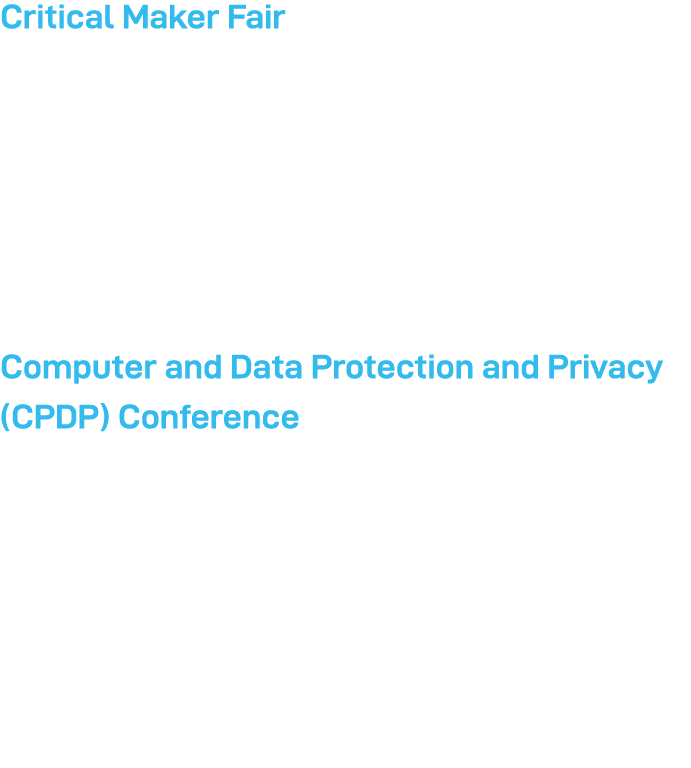 Critical Maker Fair For the first time in its history, the conference introduced the Critical Maker Fair, an exhibiti   