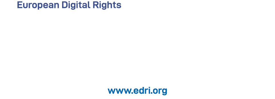 European Digital Rights (EDRi) is the biggest European network defending rights and freedoms online  We promote, prot   