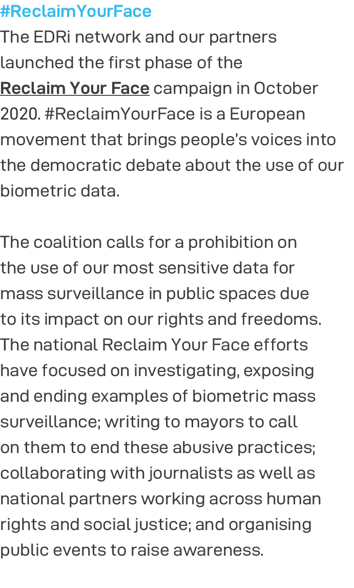#ReclaimYourFace The EDRi network and our partners launched the first phase of the Reclaim Your Face campaign in Octo   