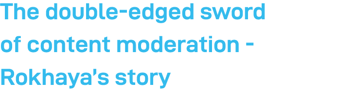 The double-edged sword of content moderation - Rokhaya s story