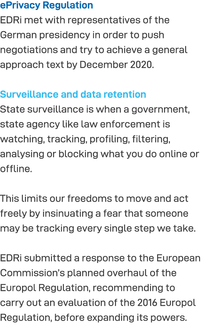 ePrivacy Regulation EDRi met with representatives of the German presidency in order to push negotiations and try to a   