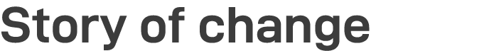 Story of change