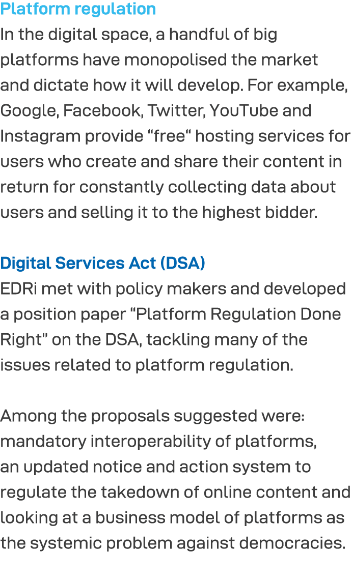 Platform regulation In the digital space, a handful of big platforms have monopolised the market and dictate how it w   