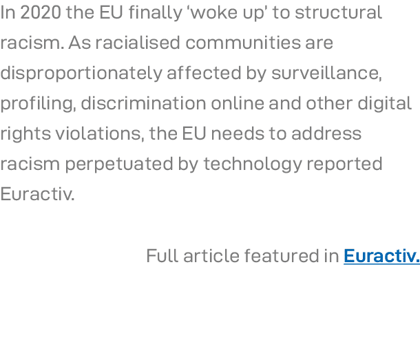 In 2020 the EU finally  woke up  to structural racism  As racialised communities are disproportionately affected by s   