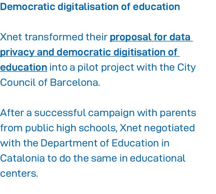 Democratic digitalisation of education Xnet transformed their proposal for data privacy and democratic digitisation o   