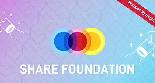 Member Spotlight: Share Foundation