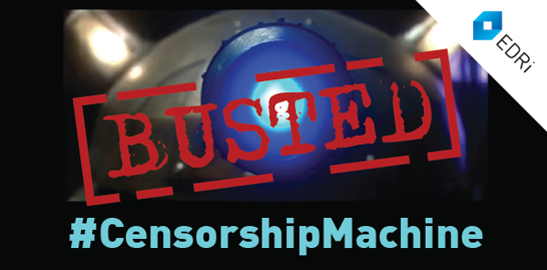 Censorship Machine Busting The Myths Edri