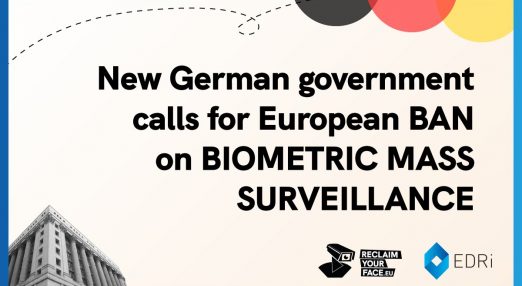 "New German government calls for European Band on Biometirc Mass Surveillance."