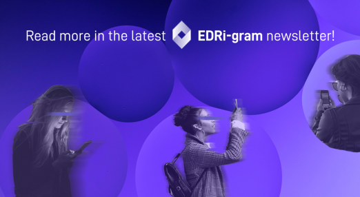 An image showing three women on their phone, each placed in a bubble, with the following text centered: "Read more in the latest EDRi-gram newsletter"