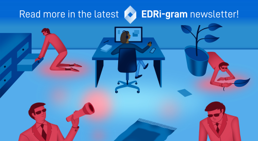 An image showing a person using their personal computer, while multiple law enforcement agents search through their personal belongings. There is a text in the centre that reads: "Read more in the latest EDRi-gram newsletter!"