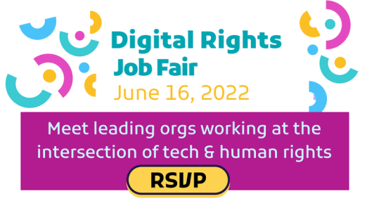 Digital Rights Job Fair. June 16, 2022. Meet leading orgs working at the intersection of tech & human rights