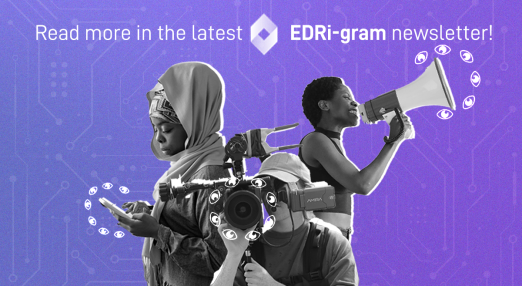 A group of people, including a woman using a phone, a journalist and a protester are surveilled by pairs of eyes following their digital activity. Read more in the latest EDRi-gram newsletter.