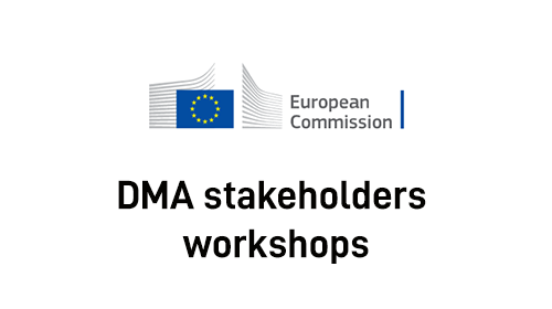 DMA stakeholders workshops. European Commission logo.