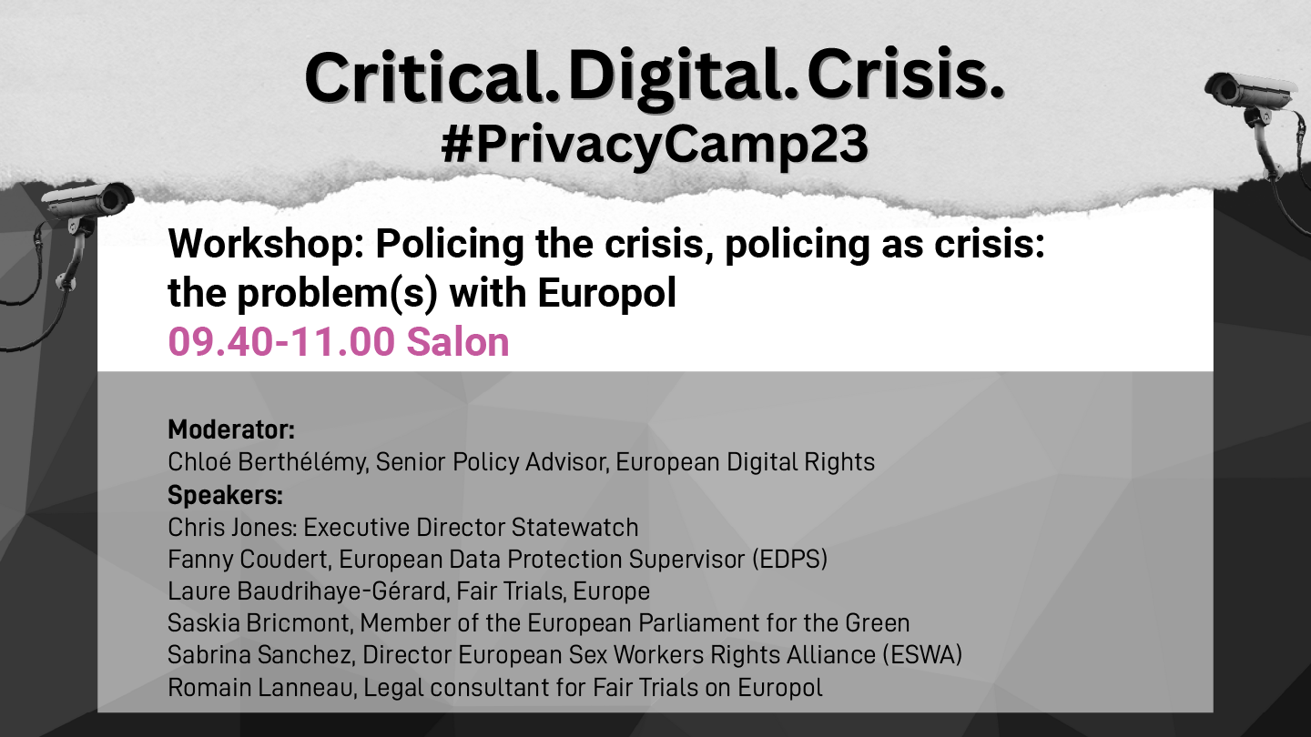 Workshop: Policing the crisis, policing as crisis: the problem(s) with Europol