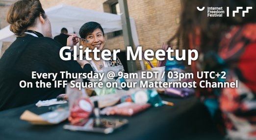 Glitter meetup - Internet Freedom Festival