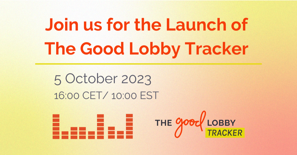 Join us for the launch of the Good Lobby tracker
