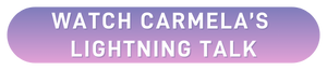 Watch Carmela's lightning talk