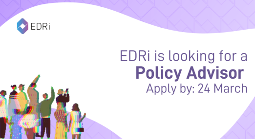 "EDRi is looking for a Policy Advisor"