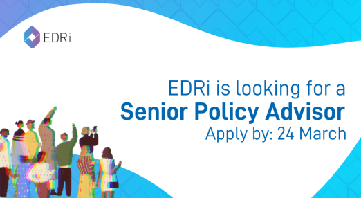 "EDRi is looking for a Senior Policy Advisor"