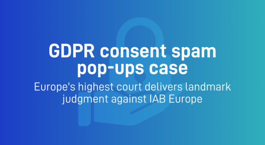 "GDPR consent spam pop-ups case"
