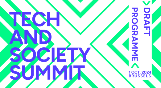 Tech and Society Summit. Draft Porgramme. 1 October, Brussels