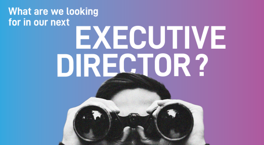 A graphic asking, "What are we looking for in our next Executive Director?" It features a person holding binoculars, symbolizing the search for ideal candidates.