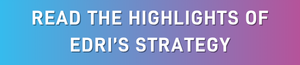 Read the highlights of EDRi’s strategy